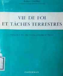 VIE DE FOI ET TÂCHES TERRESTRES